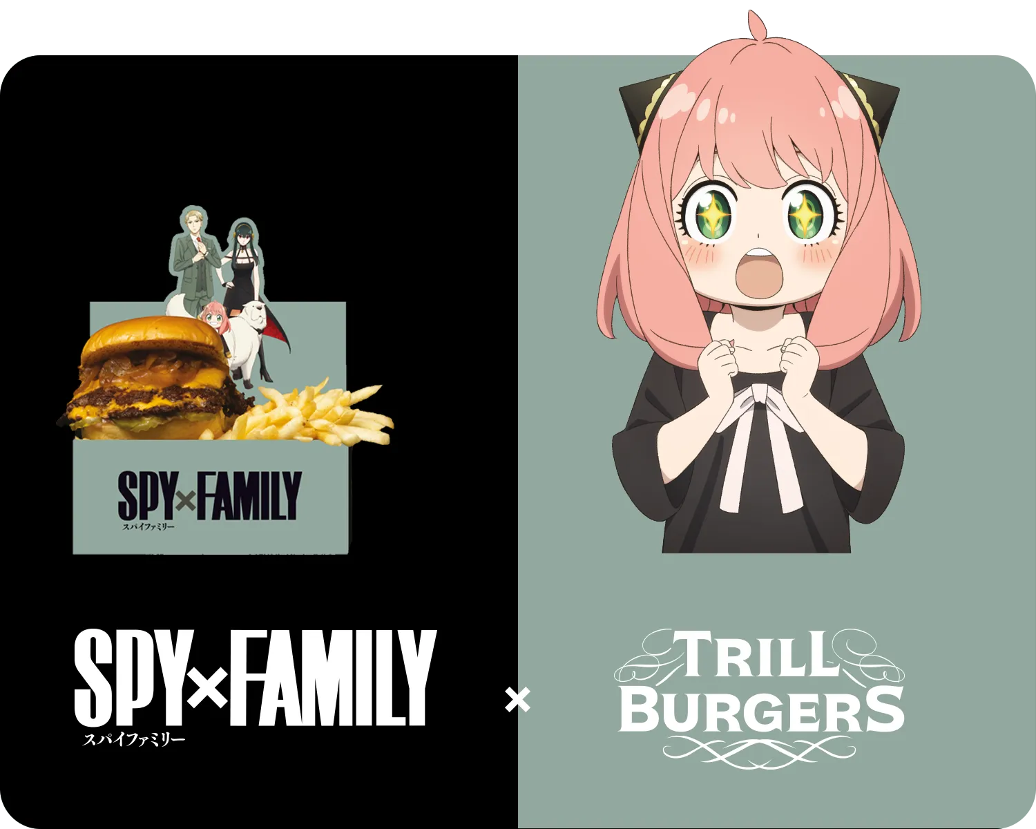 Trill Burgers x SPY x FAMILY: Sage green and black packaging carrying the Spy x Family logo, with the four characters and their dog on die cut artwork beside the ornate Trill Burgers wordmark.